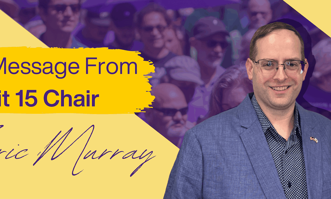 Message from the Chair: Holding Onto the Heat of a Hot Union Summer