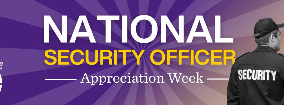 Honoring Our Security Guards on National Security Guards Day