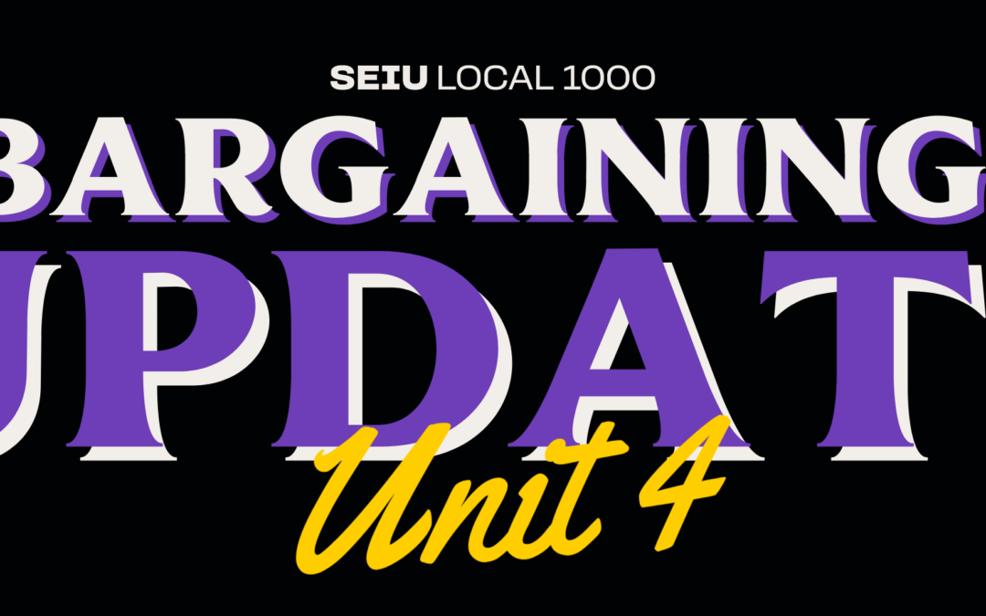 Unit 4 Bargaining Update: April 30, 2026