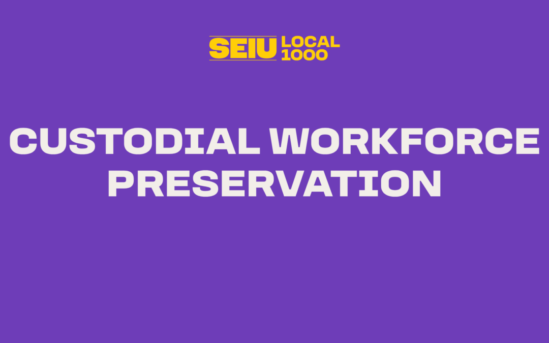 Custodial Workforce Preservation