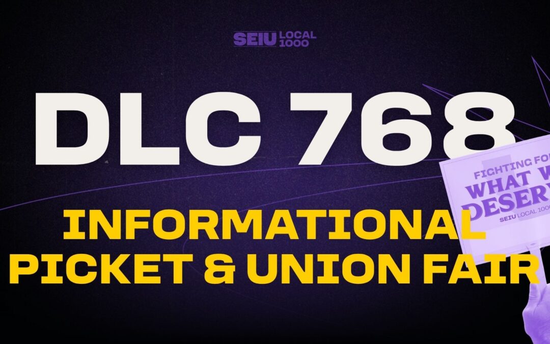 DLC 768 Informational Picket & Union fair