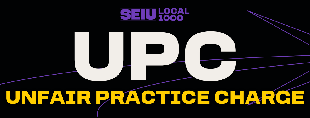 SEIU Local 1000 Files Unfair Practice Charge – July 22, 2026